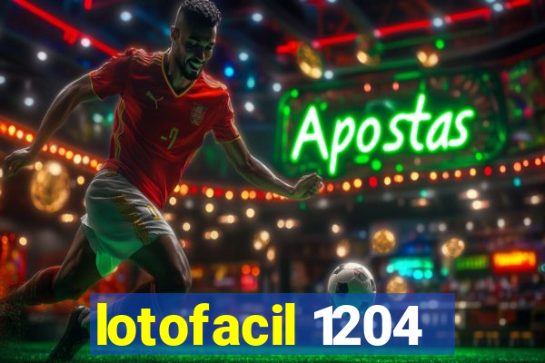 lotofacil 1204